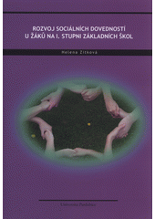 Rozvoj sociálních dovedností u žáků na I. stupni základních škol = (Social skills training of pupils in primary schools)  Cover Image