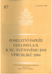 Poselství papeže Jana Pavla II. k XC. světovému dni uprchlíků 2004 Cover Image