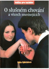O slušném chování (a věcech souvisejících)  Cover Image