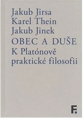 Obec a duše : k Platónově praktické filosofii  Cover Image