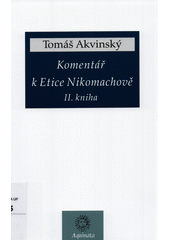 Komentář k Etice Nikomachově, II. kniha  Cover Image