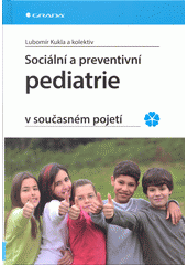 Sociální a preventivní pediatrie v současném pojetí  Cover Image