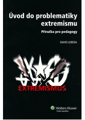 Úvod do problematiky extremismu : příručka pro pedagogy  Cover Image