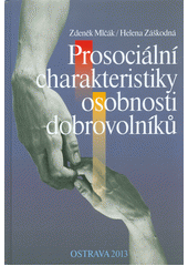 Prosociální charakteristiky osobnosti dobrovolníků  Cover Image