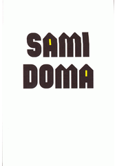Sami doma : bydlení, práce a vztahy lidí žijících v jednočlenných domácnostech  Cover Image