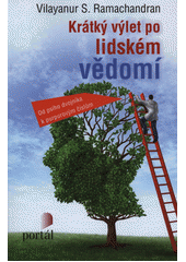 Krátký výlet po lidském vědomí : od psího dvojníka k purpurovým číslům  Cover Image
