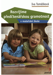 Rozvíjíme předčtenářskou gramotnost v mateřské škole  Cover Image