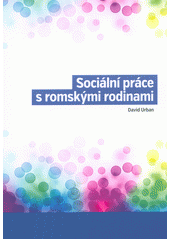 Sociální práce s romskými rodinami  Cover Image