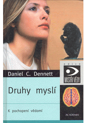 Druhy myslí : k pochopení vědomí  Cover Image