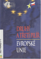 Druhý a třetí pilíř Evropské unie  Cover Image