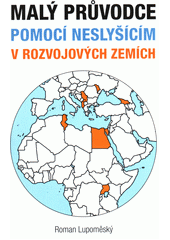 Malý průvodce pomocí neslyšícím v rozvojových zemích  Cover Image