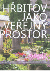 Hřbitov jako veřejný prostor  Cover Image
