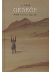 Gedeón : příběh biblického bojovníka  Cover Image
