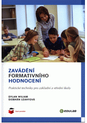 Zavádění formativního hodnocení : praktické techniky pro základní a střední školy  Cover Image