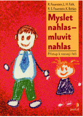 Myslet nahlas - mluvit nahlas : přístup k rozvoji řeči  Cover Image