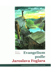 Evangelium podle Jaroslava Foglara  Cover Image