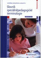 Slovník speciálněpedagogické terminologie : vybrané pojmy  Cover Image