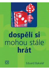 Dospělí si mohou stále hrát  Cover Image