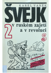 Švejk v ruském zajetí a v revoluci  Cover Image