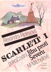 Scarlett : pokračování Jihu proti Severu M. Mitchellové  Cover Image