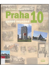 Praha 10 známá neznámá  Cover Image