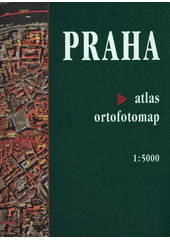 Praha : atlas ortofotomap 1:5 000 Cover Image