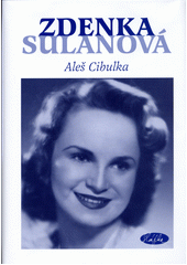 Zdenka Sulanová : utajená hvězda  Cover Image