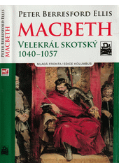 MacBeth - velekrál skotský : 1044-1057  Cover Image
