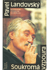 Soukromá vzpoura : rozhovor s Karlem Hvížďalou  Cover Image