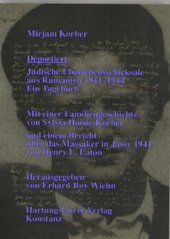 Deportiert : jüdische Überlebensschicksale aus Rumänien 1941-1944 : ein Tagebuch  Cover Image