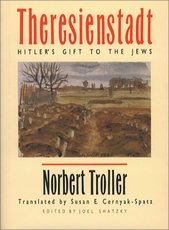 Theresienstadt : Hitler's Gift to the Jews  Cover Image