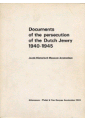 Documents of the persecution of the Dutch jewry 1940-1945 Cover Image