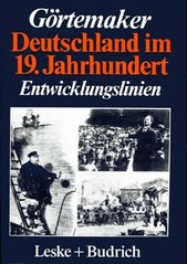 Deutschland im 19. Jahrhundert : Entwicklungslinien  Cover Image