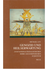 Genozid und Heilserwartung : zum nationalsozialistischen Mord am europäischen Judentum  Cover Image