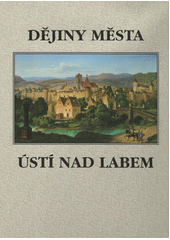 Dějiny města Ústí nad Labem  Cover Image