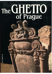 The Ghetto of Prague : [fotografická publikace]  Cover Image