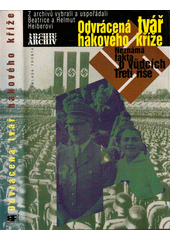 Odvrácená tvář hákového kříže : neznámá fakta o vůdcích Třetí říše  Cover Image
