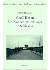 Gross-Rosen : ein Konzentrationslager in Schlesien  Cover Image