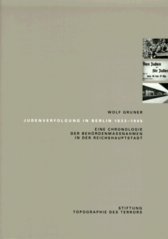 Judenverfolgung in Berlin 1933-1945 : eine Chronologie der Behördenmassnahmen in der Reichshauptstadt  Cover Image