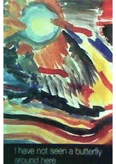 I have not seen a butterfly around here : children's drawings and poems from Terezín  Cover Image