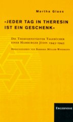 "Jeder Tag in Theresin ist ein Geschenk" : die Theresienstädter Tagebücher einer Hamburger Jüdin 1943-1945  Cover Image