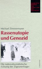 Rassenutopie und Genozid : die nationalsozialistische "Lösung der Zigeunerfrage"  Cover Image