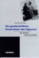 Die gesellschaftliche Konstruktion des Zigeuners : zur Genese eines Vorurteils  Cover Image