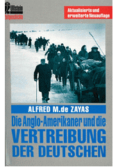 Die Anglo-Amerikaner und die Vertreibung der Deutschen  Cover Image