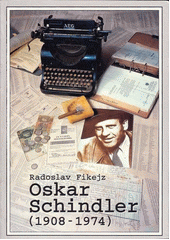 Oskar Schindler (1908-1974)  Cover Image