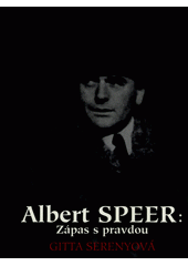 Albert Speer: Zápas s pravdou  Cover Image