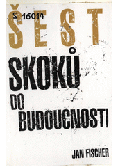 Šest skoků do budoucnosti  Cover Image