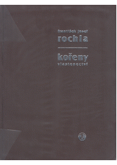 Kořeny vlastenectví : studie o podmínkách a sociálních údajích o příslušnících československé zahraniční armády v letech 1939-1945 a o jejich vlasteneckých předpokladech  Cover Image