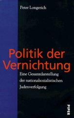 Politik der Vernichtung : eine Gesamtdarstellung der nationalsozialistischen Judenvervolgung  Cover Image