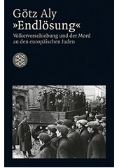 Endlösung : Völkerverschiebung und der Mord an den europäischen Juden  Cover Image